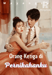Orang Ketiga Di Pernikahanku