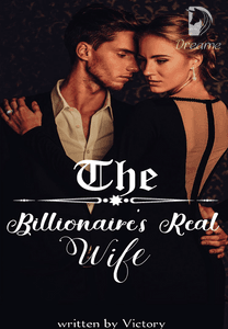The Billionaire's Real Wife-Dreame