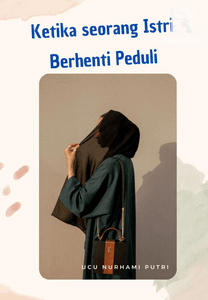Ketika seorang Istri Berhenti Peduli