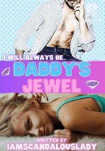 Daddy's Jewel (COMPLETED)