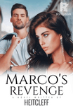 Marco's Revenge (LOVE AND BETRAYAL SERIES II) Complete