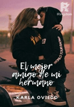El mejor amigo de mi hermano