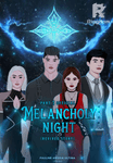 Melancholy Night (Revived Story) Part I Official