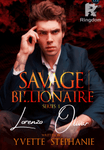 SAVAGE BILLIONAIRE SERIES 1: LORENZO OLIVAR