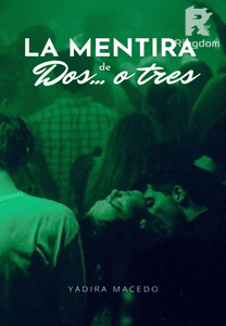 La Mentira de Dos... o Tres