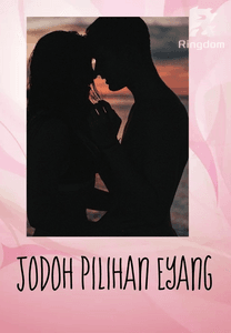 Jodoh Pilihan Eyang ( END )