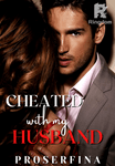 Cheated with my Husband