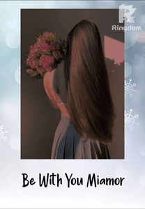 Be With You Miamor ( END)