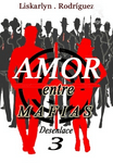 Amor entre Mafias 3