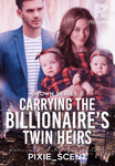 Carrying the Billionaire’s Twin Heirs (Crown Series #3)
