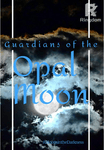 Guardians of the Opal Moon