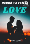 Bound To Fall In Love