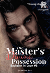 The Master's Divine Possession [Bachelor in Love #6]