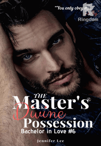 The Master's Divine Possession [Bachelor in Love #6]