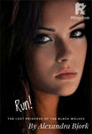 Run! The Lost Princess of the Black Wolves