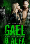 Gael, o Alfa - Serie Super Matilha