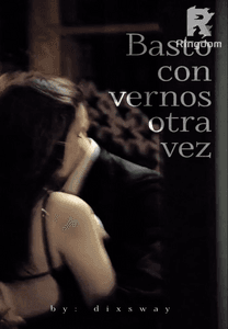 Basto con vernos otra vez