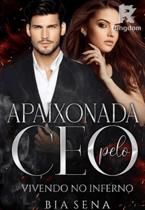 Apaixonada pelo CEO-vivendo no inferno