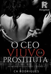 O CEO VIÚVO E A PROSTITUTA