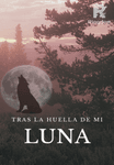 Tras la huella de mi Luna