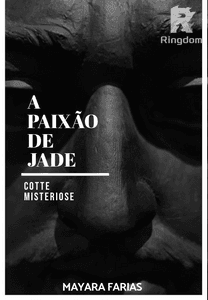 A PAIXÃO DE JADE