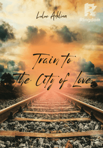 TRAIN TO THE CITY OF LOVE (COMPLETE)