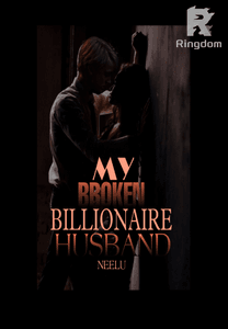 My Broken Billionaire Husband