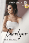 CAROLYNE (Cinta Masa Kecil ~ INDONESIA)