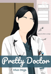 PRETTY DOCTOR (Sakitkah Aku ... ? ~ Indonesia)