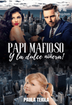 Papi Mafioso y la Dulce Niñera