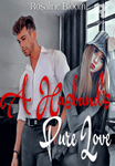 A Husband's Pure Love (Tagalog COMPLETED)