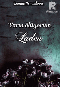 Laden: Yarın ölüyorum