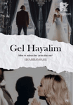 GEL HAYALİM - Ücretsiz Hikaye