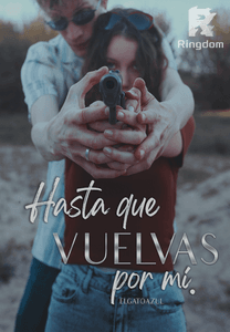 Hasta que vuelvas por mí