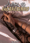 Amor no jacarezinho (morro)