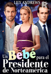 Un bebé para el presidente de Norteamerica