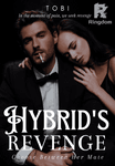 The Hybrid's Revenge: Choose Between Her Mates