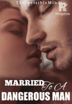 Married to a Dangerous Man