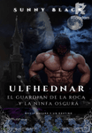 Ulfhednar: El guardián de la roca y la Ninfa Oscura
