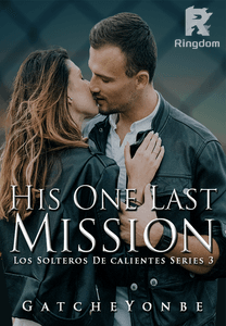 His One Last Mission