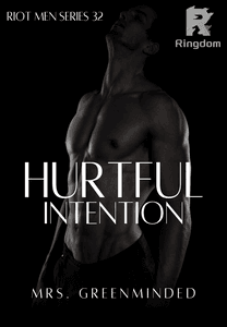 Riot Men Series 32: Hurtful Intention
