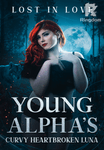 Young Alpha’s curvy heartbroken Luna