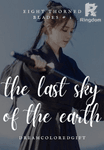 The Last Sky Of The Earth 【Filipino】