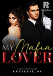 [BILLIONAIRE SERIES #4] My Mafia Lover SPG