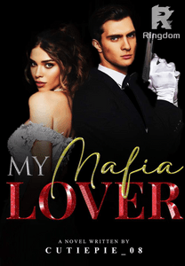 [BILLIONAIRE SERIES #4] My Mafia Lover SPG
