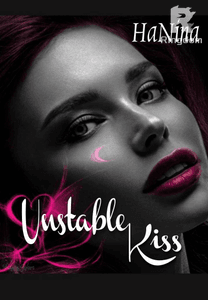 Unstable Kiss