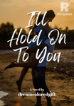 I'll Hold On To You 【Filipino】