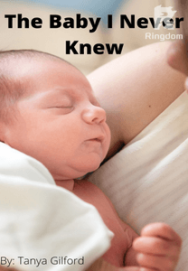 The Baby I Never Knew