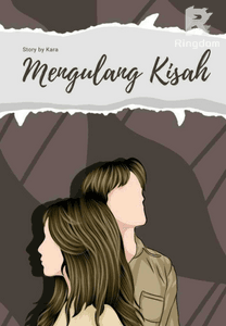 Mengulang kisah