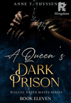 A Queen's Dark Prison